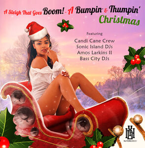 A Sleigh That Goes Boom! - A Bumpin' & Thumpin' Christmas