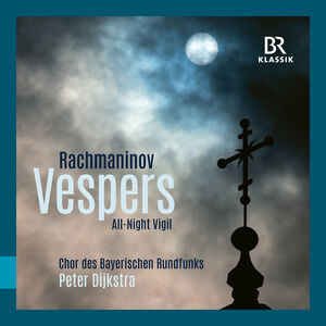 Rachmaninoff: Vespers - All-night Vigil