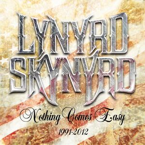 Nothing Comes Easy: 1991-2012