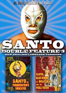 Santo Double Feature #3: Santo vs. Frankenstein's Daughter / Santo and Blue Demon vs. Dracula and the Wolf Man
