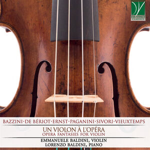Un Violon a L'opera: Opera Fantasies for Violin