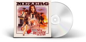 Mezerg - Vol Retardé DE 42 MN
