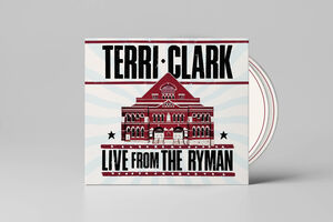 Terri Clark: Live From the Ryman