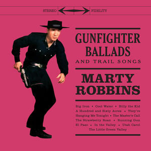 Gunfighter Ballads & Trail Songs - Limited 180-Gram Clear Vinyl with Bonus Tracks