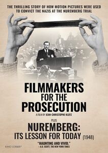 Filmmakers for the Prosecution / Nuremberg: Its Lesson for Today