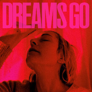 Dreams Go