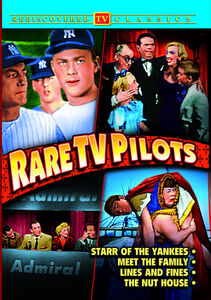 Rare TV Pilots: Starr of the Yankees / Meet the Family / Lines and Fines / The Nut House!!