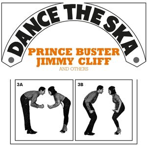 Dance The Ska (Prince Buster, Jimmy Cliff And others) / VAR