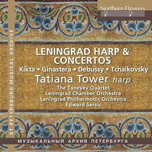 Leningrad Harp & Concertos Tatiana Tower, Harp