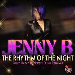 The Rhythm Of The Night (South Beach Rockstars Disko Remixes)