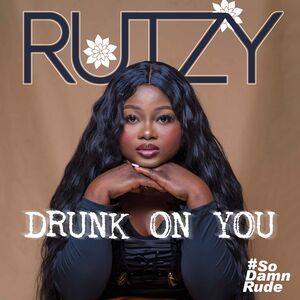 Drunk On You