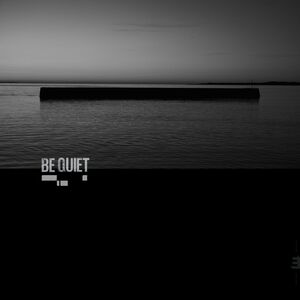 Be Quiet