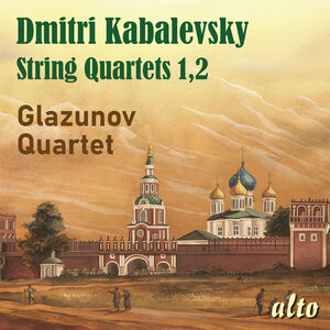 Kabalevsky: String Quartets Nos. 1 & 2