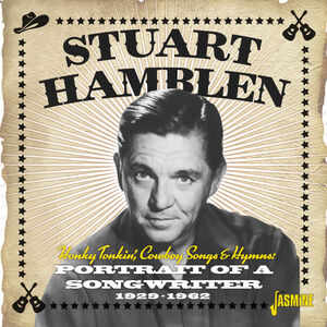 Honky Tonkin', Cowboy Songs & Hymns - Portrait Of A Songwriter 1929-1962