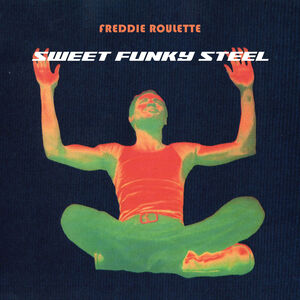Sweet Funky Steel