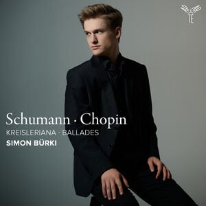 Schumann: Kreisleriana; Chopin: Ballades