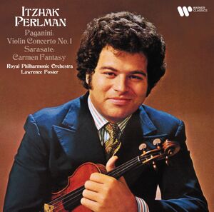 Paganini: Violin Concerto No. 1 & Sarasate: Carmen Fantasy