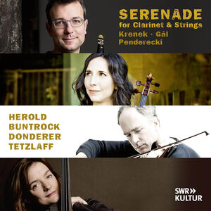 Gal, Krenek & Penderecki: Serenade for Clarinet & Strings