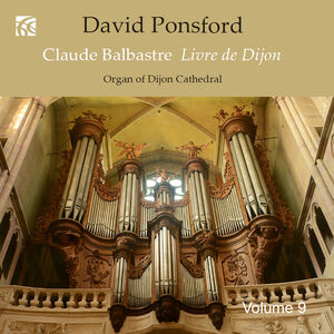 French Organ Music from the Golden Age, Vol. 9 - Claude Balbastre