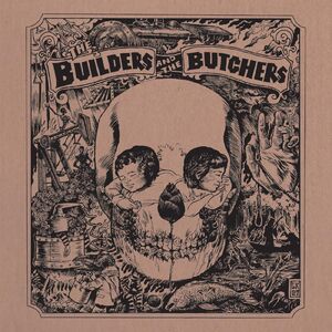 The Builders and the Butchers - Silver Vinyl