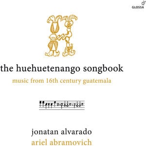 The Huehuetenango Songbook