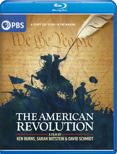 The American Revolution: A Film by Ken Burns, Sarah Botstein and David Schmidt