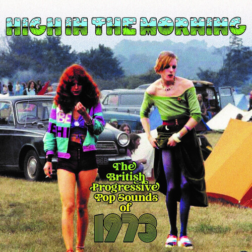 High In The Morning: British Progressive Pop Sounds Of 1973 / Various