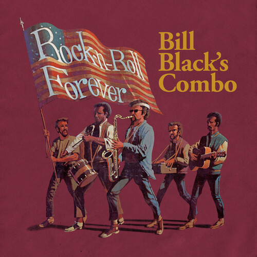 Bill Black's Combo - Rock-n-Roll Forever (CD)