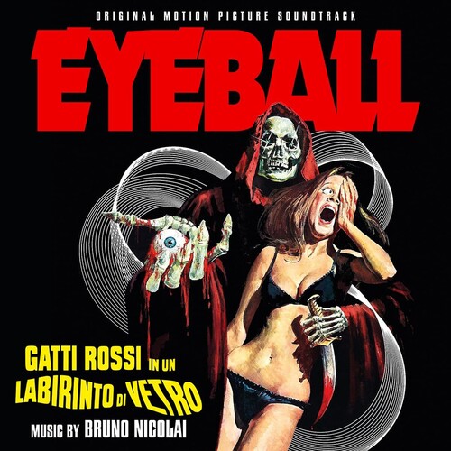 Gatti Rossi In Un Labirinto Di Vetro (Eyeball) (Original Soundtrack)
