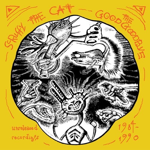 Scruffy the Cat - Good Goodbye: Unreleased Recordings 1984-1990 (CD)
