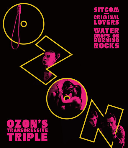 Ozon's Transgressive Triple: Sitcom Criminal Lovers and Water Drops on Burning Rocks