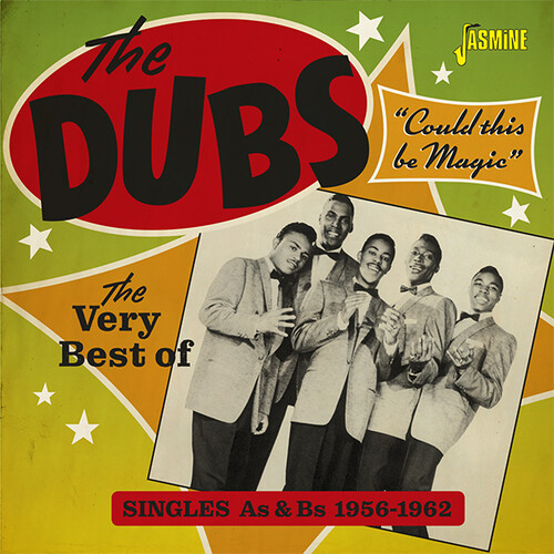 Very Best Of The Dubs: Could This Be Magic - Singles As & Bs 1956-1962/ Various
