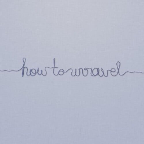 How To Unravel