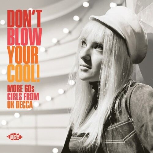 Don't Blow Your Cool! More 60s Girls From UK Decca / Various (CD)