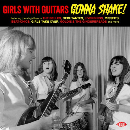 Girls With Guitars Gonna Shake! / Various