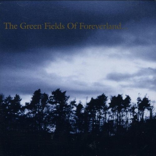 Green Fields Of Foreverland - Limited