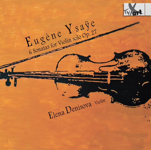 6 Sonatas for Violin Solo Op. 27 - Recordings