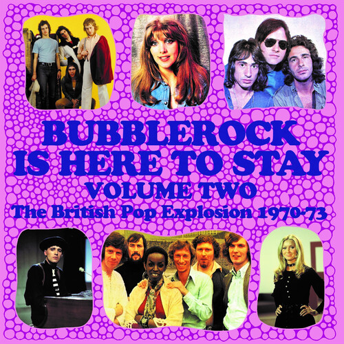 Bubblerock Is Here To Stay Volume 2: The British Pop Explosion 1970-1973 / Various
