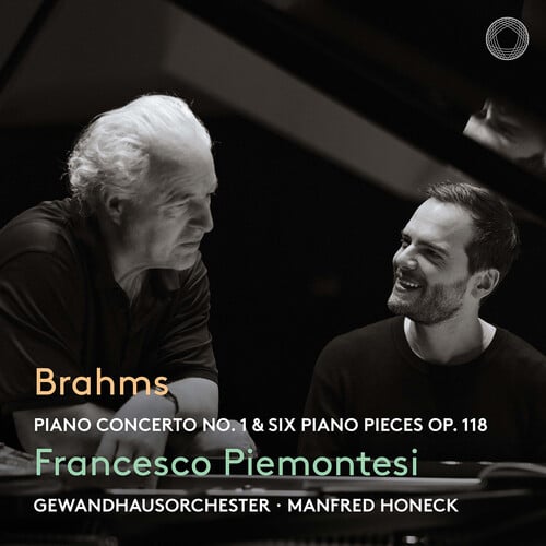Brahms: Piano Concerto No. 1 & Six Piano Pieces, Op. 118