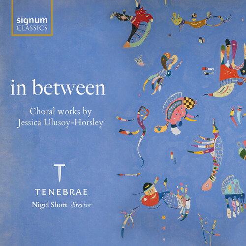 in between - Choral works by Jessica Ulusoy-horsley