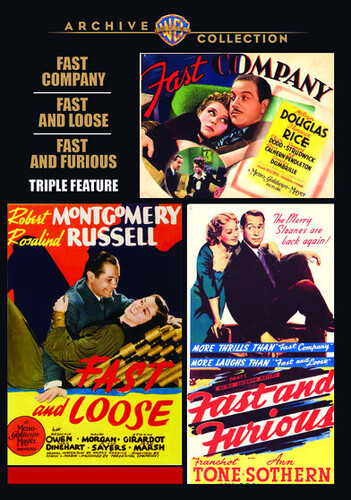 Fast Company / Fast and Loose / Fast and Furious