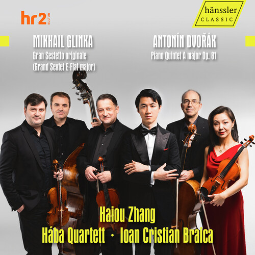 Glinka: Grand Sextet E-Flat Major; Dvorak: Piano Quintet A Major, Op. 81