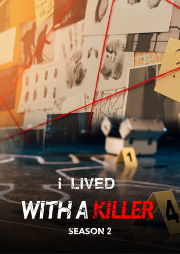 I Lived With A Killer: Season 2