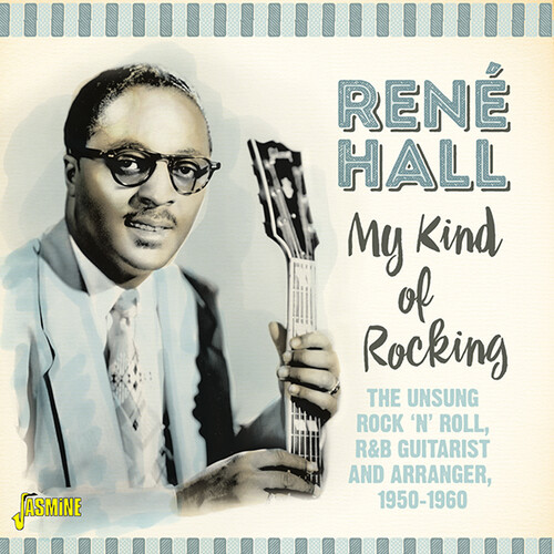 My Kind Of Rocking: Unsung Rock N Roll / R&B Guitarist & Arranger1950-1960 - Original Recordings Remastered (CD)