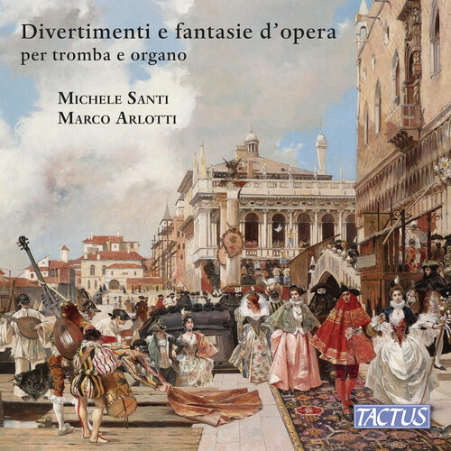 Divertimenti e fantasie d'opera per tromba ed organo