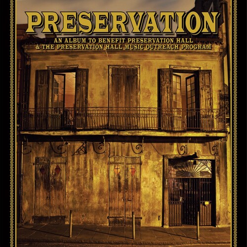 Preservation: An Album To Benefit Preservation Hall and The Preservation Hall Music Outreach Program