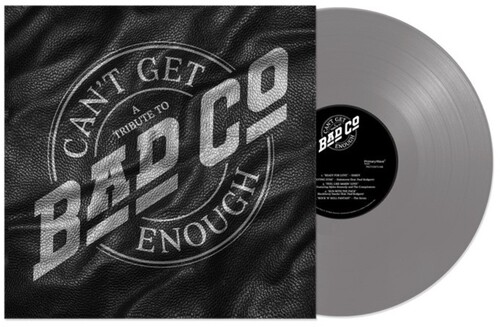 Can't Get Enough: A Tribute to Bad Company