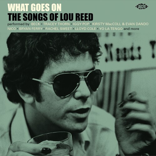 What Goes On: Songs Of Lou Reed / Various