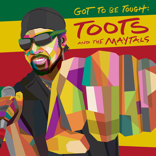 Toots & Maytals - Got To Be Tough (CD)