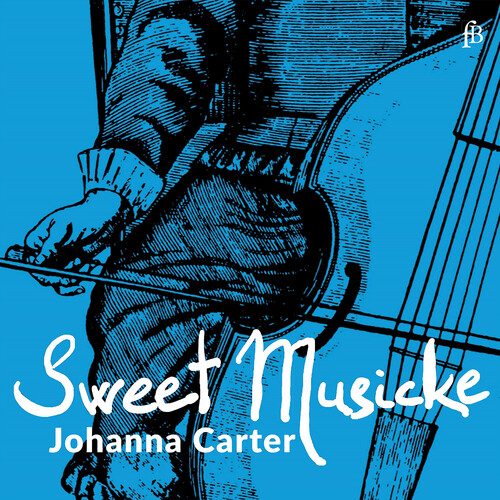 Sweet Musicke – The Lyra Viol & the World of Jacobean Theatre